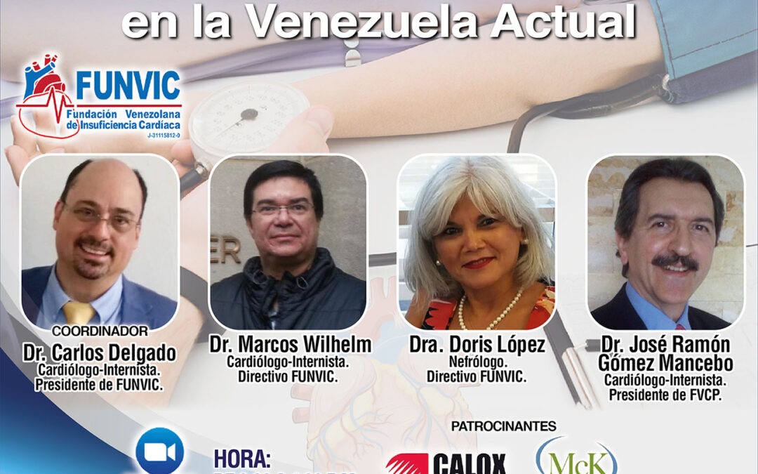 WEBINAR: «DE LA HIPERTENSIÓN ARTERIAL A LA INSUFICIENCIA CARDÍACA EN LA VENEZUELA ACTUAL»