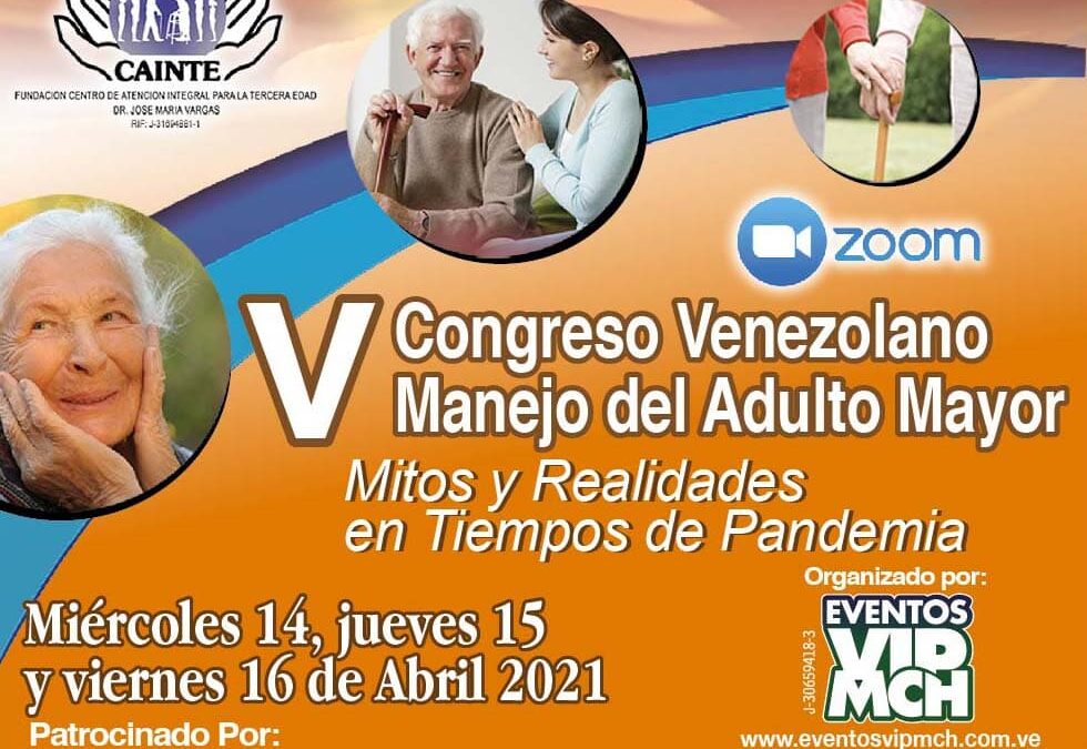 Video Congreso: V Congreso Venezolano Manejo del Adulto Mayor “Mitos y Realidades en Tiempos de Pandemia”
