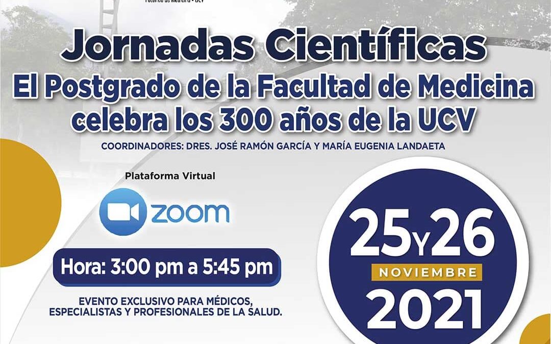 Video Webinar: Jornadas Científicas: El Postgrado de la Facultad de Medicina celebra los 300 años de la UCV