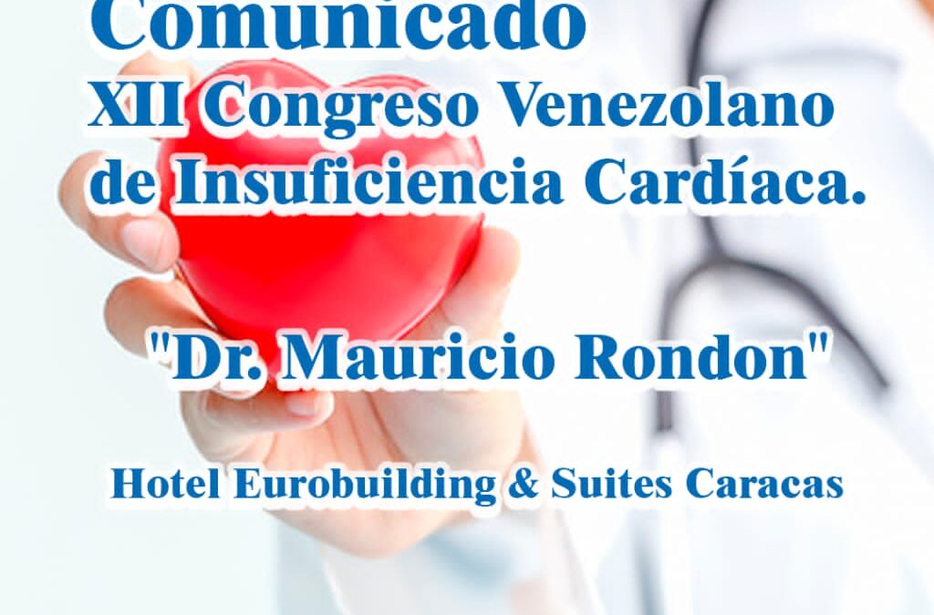 XII Congreso Venezolano de Insuficiencia Cardíaca “Dr. Mauricio Rondón”